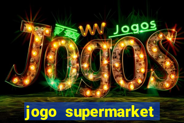 jogo supermarket spree demo